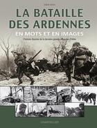 Couverture du livre « La bataille des Ardennes en mots et en images » de Robin Cross aux éditions Chantecler