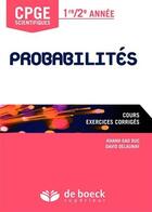Couverture du livre « Probabilités ; CPGE scientifiques ; 1ère-2e année » de Kahn Dao Duc et David Delaunay aux éditions De Boeck Superieur