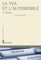 Couverture du livre « La TVA et l'automobile » de Tony Lamparelli aux éditions Larcier