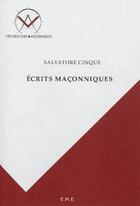 Couverture du livre « Écrits maçonniques » de Salvatore Cinque aux éditions Eme Editions