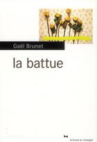 Couverture du livre « La battue » de Gael Brunet aux éditions Rouergue