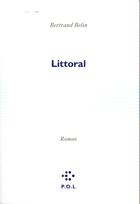 Couverture du livre « Littoral » de Bertrand Belin aux éditions P.o.l