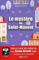 Couverture du livre « Le mystère de Saint-Maxent » de Isabelle Buffet aux éditions Les Nouveaux Auteurs