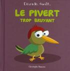 Couverture du livre « Le pivert trop bruyant » de Christophe Boncens aux éditions Beluga