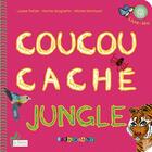 Couverture du livre « Coucou caché jungle + 1 CD audio » de Karine Magnetto et Louise Peltier et Michel Montoyat aux éditions Le Sablier