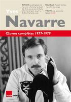 Couverture du livre « Oeuvres complètes 1977-1979 » de Yves Navarre aux éditions H&o