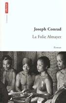 Couverture du livre « La folie Almayer » de Joseph Conrad aux éditions Autrement