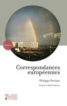 Couverture du livre « Correspondances européennes » de Perchoc aux éditions Presses Universitaires De Louvain - Ciaco