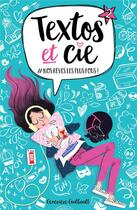 Couverture du livre « Textos et Cie Tome 2 : #nos rêves les plus fous ! » de Genevieve Guilbault aux éditions Les 3 As