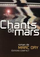 Couverture du livre « Chants de mars » de Marc Ory aux éditions Act Mem