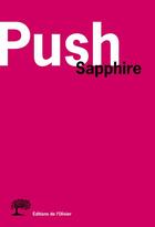 Couverture du livre « Push » de Sapphire aux éditions Editions De L'olivier