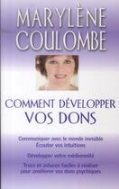 Couverture du livre « Comment développer vos dons (3e édition) » de Marylene Coulombe aux éditions Edimag