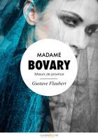 Couverture du livre « Madame Bovary » de Gustave Flaubert aux éditions Numeriklivres