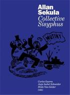 Couverture du livre « Allan sekula. collective sisyphus /anglais/espagnol » de Guerra Carles/Schnei aux éditions Walther Konig