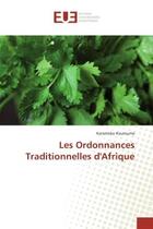 Couverture du livre « Les ordonnances traditionnelles d'afrique » de Kourouma-K aux éditions Editions Universitaires Europeennes