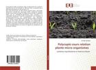 Couverture du livre « Polycopié cours relation plante micro organismes : symbiose mycorhizienne et fixatrice d'azote » de Ratiba Bousba aux éditions Editions Universitaires Europeennes