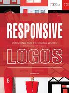 Couverture du livre « Responsive logos ; designing for the digital world » de Wang Shaoquiang aux éditions Promopress