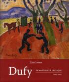 Couverture du livre « Dufy ; de Martigues à l'Estaque 1903-1925 » de Christian Briend et Brigitte Leal aux éditions Snoeck Gent