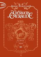 Couverture du livre « Les Chevaliers d'Émeraude Tome 11 : la justice céleste » de Anne Robillard aux éditions Michel Lafon Poche