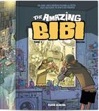 Couverture du livre « The amazing Bibi ; t.1 et t.2 » de Mo-Cdm aux éditions Fluide Glacial