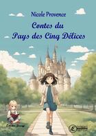 Couverture du livre « Contes du pays des cinq délices » de Nicole Provence aux éditions Ex Aequo