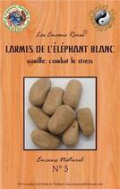 Couverture du livre « Encens rares : larmes de l'elephant blanc - anti stress - 25 gr » de  aux éditions Dg-exodif