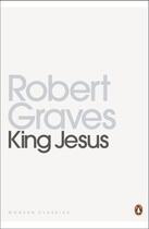 Couverture du livre « King Jesus » de Robert Graves aux éditions Penguin Books Ltd Digital