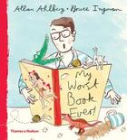Couverture du livre « My worst book ever! » de Allan Ahlberg aux éditions Thames & Hudson