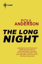 Couverture du livre « The Long Night » de Poul Anderson aux éditions Orion Digital