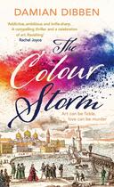 Couverture du livre « THE COLOUR STORM » de Damian Dibben aux éditions Michael Joseph