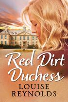 Couverture du livre « Red Dirt Duchess » de Reynolds Louise aux éditions Penguin Books Ltd Digital