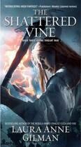 Couverture du livre « The Shattered Vine » de Laura Anne Gilman aux éditions Gallery Books