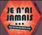 Couverture du livre « Je n'ai jamais... ; passez aux aveux pour pimenter l'apéro » de Manon Liduena aux éditions Hachette Pratique