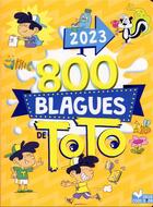 Couverture du livre « 800 blagues de Toto (édition 2023) » de  aux éditions Deux Coqs D'or
