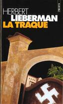 Couverture du livre « La traque » de Herbert Lieberman aux éditions Points