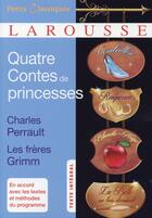 Couverture du livre « Quatre contes de princesses » de Charles Perrault et Grimm aux éditions Larousse