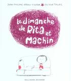 Couverture du livre « Le dimanche de rita et machin » de Arrou-Vignod/Tallec aux éditions Gallimard-jeunesse