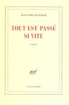 Couverture du livre « Tout est passé si vite » de Jean-Noel Pancrazi aux éditions Gallimard