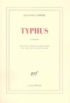 Couverture du livre « Typhus » de Jean-Paul Sartre aux éditions Gallimard