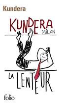 Couverture du livre « La lenteur » de Milan Kundera aux éditions Folio