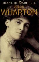 Couverture du livre « Edith Wharton : Lectures d'une vie » de Diane De Margerie aux éditions Flammarion