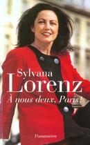 Couverture du livre « À nous deux, Paris » de Sylvana Lorenz aux éditions Flammarion