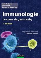 Couverture du livre « Immunologie ; le cours de Janis Kuby (7e édition) » de Judy Owen et Jenni Punt et Sharon A. Stranford aux éditions Dunod