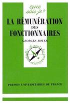 Couverture du livre « La rémunération des fonctionnaires » de Georges Royer aux éditions Que Sais-je ?