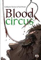 Couverture du livre « Blood circus » de Clavery/Drouin Guill aux éditions Casterman