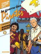 Couverture du livre « Barbe-Rouge : Intégrale vol.11 : la guerre des pirates » de Jean-Michel Charlier et Christian Gaty et Jean Ollivier aux éditions Dargaud