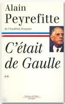 Couverture du livre « C'etait de Gaulle Tome 2 » de Alain Peyrefitte aux éditions Fayard