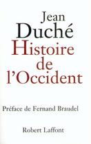 Couverture du livre « Histoire de l'Occident - NE » de Jean Duche aux éditions Robert Laffont