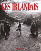 Couverture du livre « Les irlandais - la traversee du siecle » de Mac Carthy Morrogh aux éditions Albin Michel