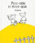 Couverture du livre « Petit-frère et petite-soeur » de Elzbieta aux éditions Albin Michel